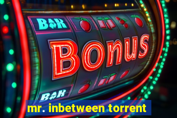 mr. inbetween torrent